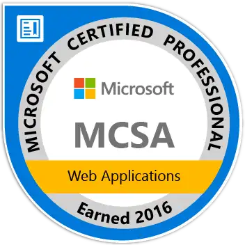 MCSA: Web Applications - Certified 2016,Earners of the MCSA: Web Applications certification have demonstrated the skills required to implement modern web apps. They are qualified for a position as a web developer or web administrator.